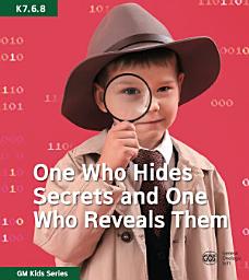 Icon image One Who Hides Secrets and One Who Reveals Them