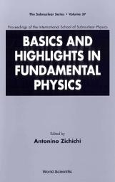 Icon image Basics and Highlights in Fundamental Physics