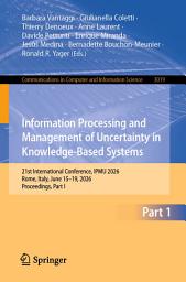 Icon image Information Processing and Management of Uncertainty in Knowledge-Based Systems: 21st International Conference, IPMU 2026, Rome, Italy, June 15–19, 2026, Proceedings, Part I