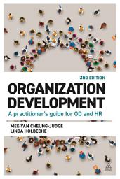 Icon image Organization Development: A Practitioner's Guide for OD and HR, Edition 3