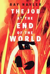 Icon image The Job at the End of the World: A Tor.Com Original