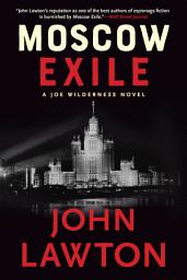 Icon image Moscow Exile: A Joe Wilderness Novel