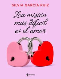 Icon image La misión más difícil es el amor