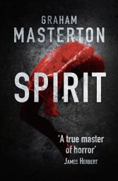 Icon image Spirit: spine-chilling horror from a true master