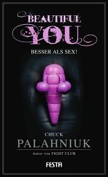 Icon image Beautiful You - Besser als Sex!