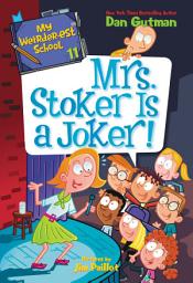 Icon image My Weirder-est School #11: Mrs. Stoker Is a Joker!