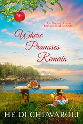 Icon image Where Promises Remain: Contemporary Fiction with a Little Women Twist
