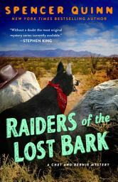 Icon image Raiders of the Lost Bark: A Chet & Bernie Mystery