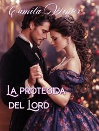 Icon image La protegida del lord: Herederas