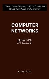 Icon image Computer Networks Questions and Answers PDF: Competitive Exam Questions for Class 8-12 & Chapter 1-33 Practice Tests (Computer Science Notes for Beginners)