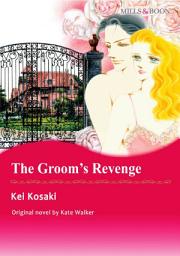 Icon image The Groom's Revenge: Mills & Boon Comics