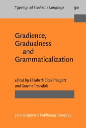 Icon image Gradience, Gradualness and Grammaticalization