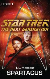 Icon image Star Trek - The Next Generation: Spartacus: Roman