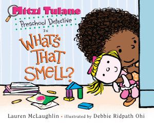 Icon image Mitzi Tulane, Preschool Detective in What's That Smell?