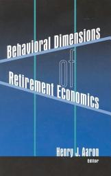 Icon image Behavioral Dimensions of Retirement Economics