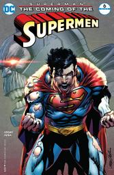 Icon image Superman: The Coming of the Supermen (2016)