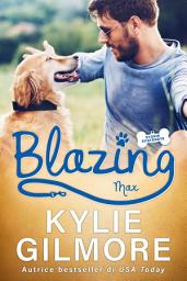 Icon image Blazing - Max (versione italiana) (Storie scatenate Libro No. 5)