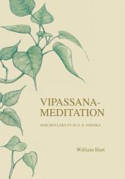 Icon image Vipassana-Meditation: Som Den Lärs Ut Av S.N. Goenka