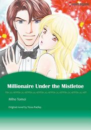 Icon image MILLIONAIRE UNDER THE MISTLETOE: Harlequin Comics