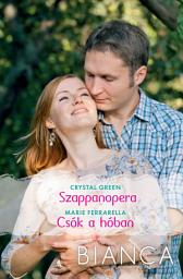 Icon image Bianca 261–262.: Szappanopera, Csók a hóban