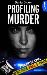 Icon image Profiling Murder – Fall 5: Riskantes Spiel
