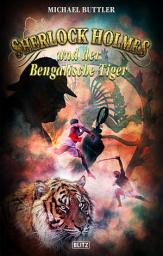 Icon image Sherlock Holmes - Neue Fälle 27: Sherlock Holmes und der Bengalische Tiger