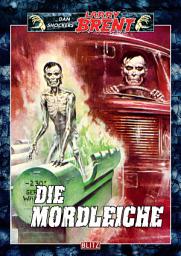 Icon image Larry Brent Classic 023: Die Mordleiche