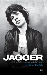 Icon image Jagger: rebel, rockstjerne, rodløs, stratenrøver