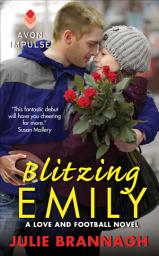 Icon image Blitzing Emily: A Love and Football Novel