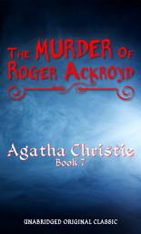 Icon image THE MURDER OF ROGER ACKROYD: UNABRIDGED ORIGINAL CLASSIC