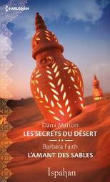 Icon image Les secrets du désert - L'amant des sables