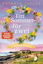 Icon image Ein Sommer für zwei: Cornwall-Träume - Roman - Der neue Liebesroman der SPIEGEL-Bestsellerautorin