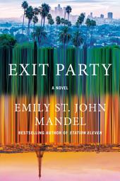 Icon image Exit Party: A Novel
