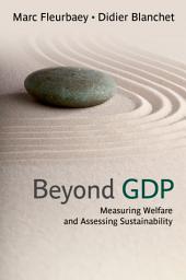 Icon image Beyond GDP: Measuring Welfare and Assessing Sustainability