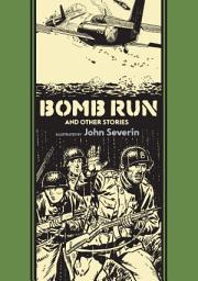 Icon image Bomb Run: And Other Stories