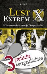 Icon image 3 erotische Kurzgeschichten aus: "Lust Extrem 3: Gnadenlos ausgeliefert"