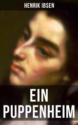 Icon image Henrik Ibsen: Ein Puppenheim: Schauspiel in drei Akten