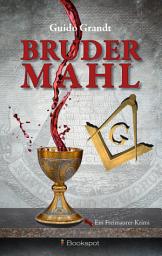 Icon image Brudermahl: Ein Freimaurer-Krimi