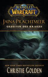 Icon image World of Warcraft: Jaina Prachtmeer - Gezeiten des Krieges