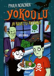 Icon image Yökoulu ja riivattu ruokala