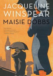 Icon image Maisie Dobbs: Volume 1