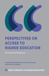 Icon image Perspectives on Access to Higher Education: Practice and Research