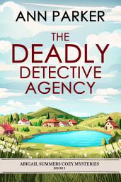Icon image The Deadly Detective Agency