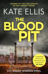 Icon image The Blood Pit: Book 12 in the DI Wesley Peterson crime series