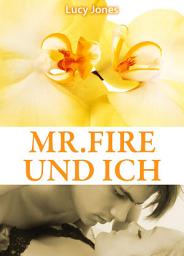 Icon image Mr. Fire und ich, Band 7