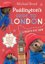 Icon image Paddington’s Guide to London