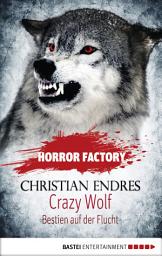 Icon image Horror Factory - Crazy Wolf: Bestien auf der Flucht