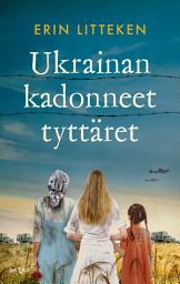 Icon image Ukrainan kadonneet tyttäret