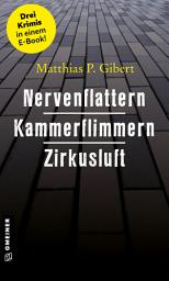 Icon image Nervenflattern - Kammerflimmern - Zirkusluft: Hessen-Krimis