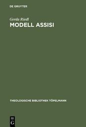 Icon image Modell Assisi: Christliches Gebet und interreligiöser Dialog in heilsgeschichtlichem Kontext